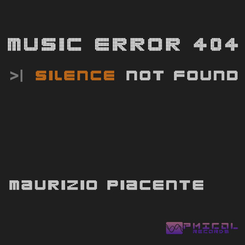 Music Error 404 (Silence not found)